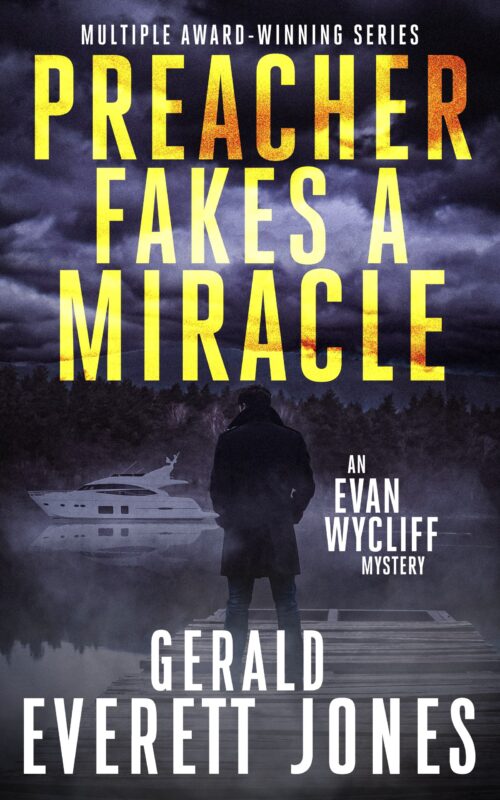 Preacher Fakes a Miracle: An Evan Wycliff Mystery (#2)